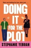 Stephanie Yeboah - Doing it for the Plot, Häftad