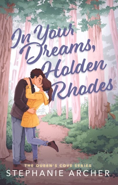 Stephanie Archer - In Your Dreams, Holden Rhodes, E-bok