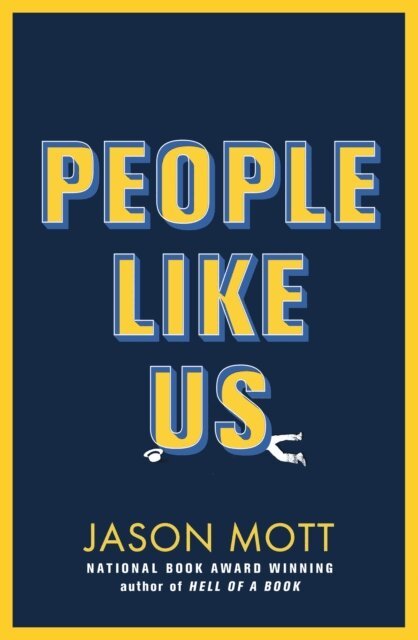 Jason Mott - People Like Us, E-bok