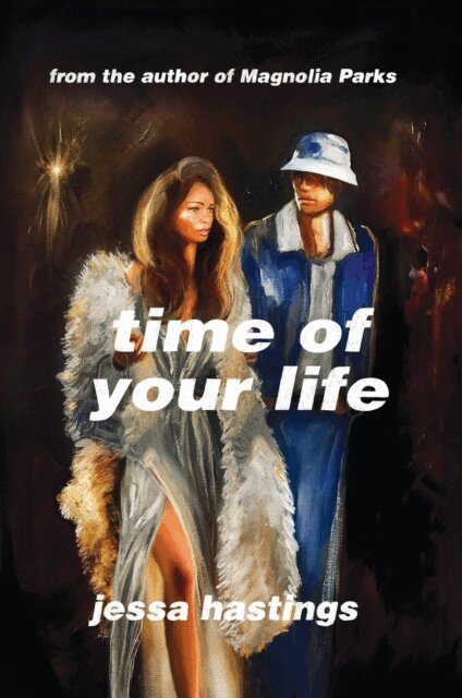 Jessa Hastings - Time of Your Life, E-bok