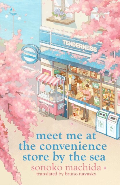 Sonoko Machida - Meet Me at the Convenience Store by the Sea, E-bok