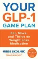 Your GLP-1 Game Plan