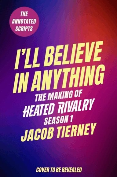 Jacob Tierney - I'll Believe in Anything, Inbunden. Tillgänglighet: Tillfälligt slut