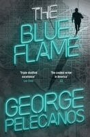 George Pelecanos - Blue Flame, Inbunden