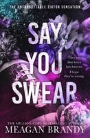 Meagan Brandy - Say You Swear, Häftad. Tillgänglighet: Kommande
