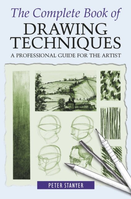 Peter Stanyer - Complete Book of Drawing Techniques, E-bok