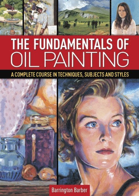 Barrington Barber - Fundamentals of Oil Painting, E-bok