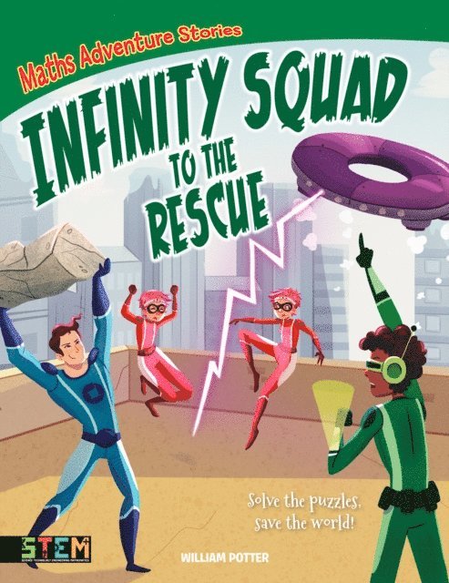 William Potter - Maths Adventure Stories: Infinity Squad to the Rescue, E-bok