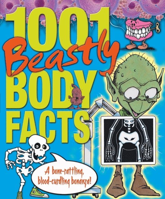 Helen Otway - 1001 Beastly Body Facts, E-bok