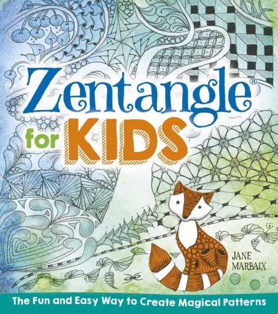Jane Marbaix - Zentangle for Kids, E-bok
