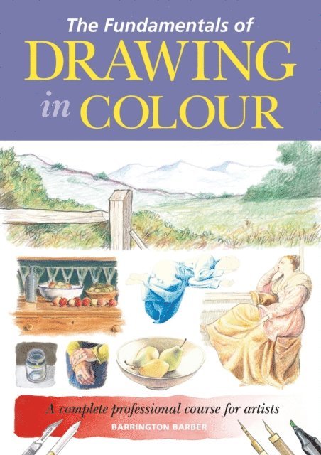 Barrington Barber - Fundamentals of Drawing in Colour, E-bok