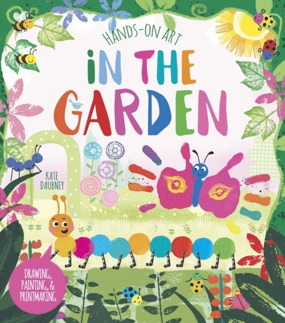Violet Peto - Hands-On Art: In the Garden, E-bok