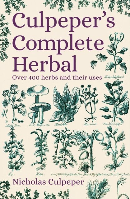 Nicholas Culpeper - Culpeper's Complete Herbal, E-bok
