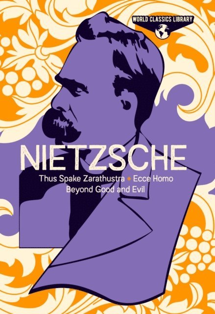 Frederich Nietzsche - World Classics Library: Nietzsche, E-bok
