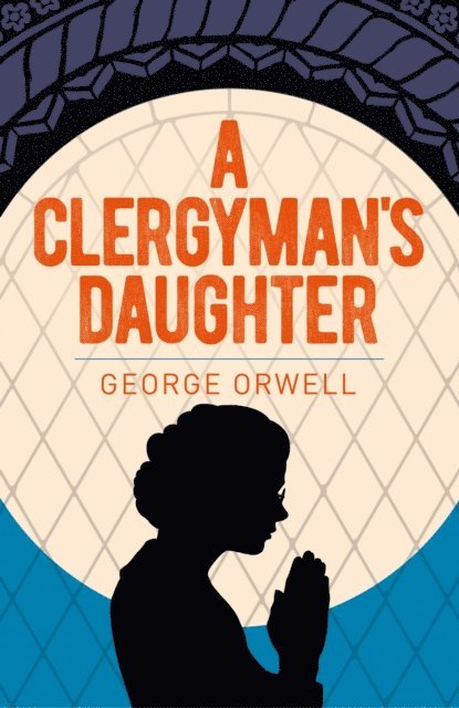 George Orwell - Clergyman's Daughter, E-bok
