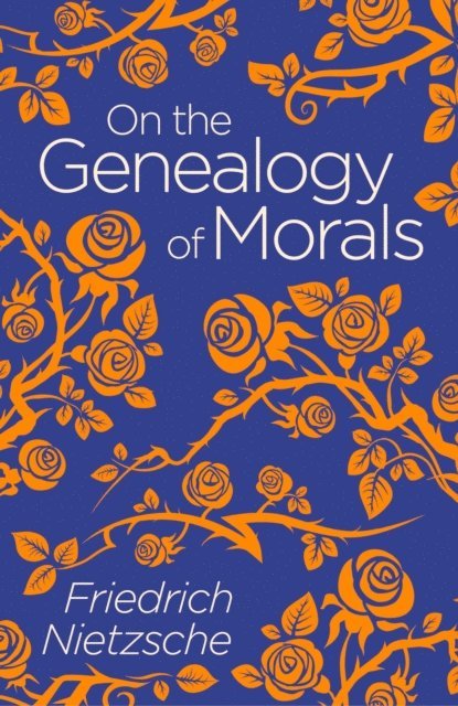 Frederich Nietzsche - On the Genealogy of Morals, E-bok