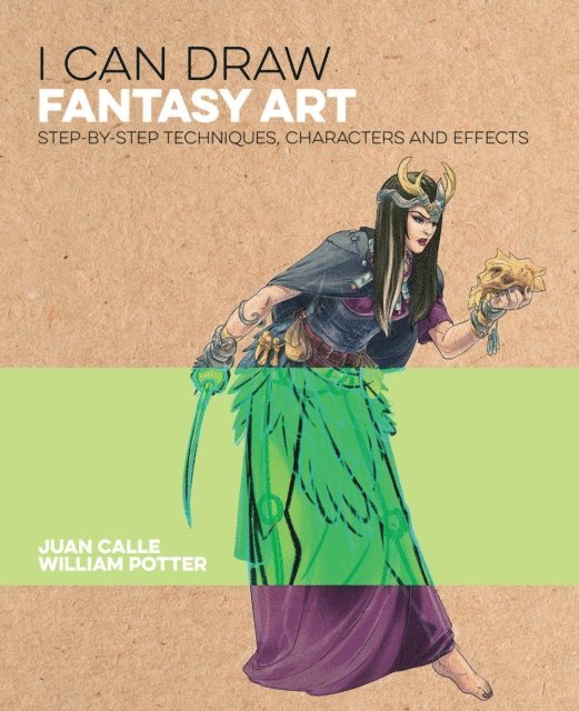 William Potter, Juan Calle - I Can Draw Fantasy Art, E-bok