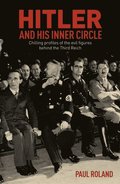 Hitler and His Inner Circle