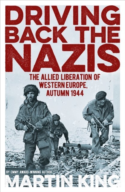 Martin King - Driving Back the Nazis, E-bok