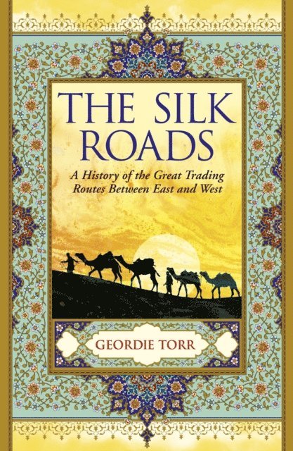 Geordie Torr - Silk Roads, E-bok