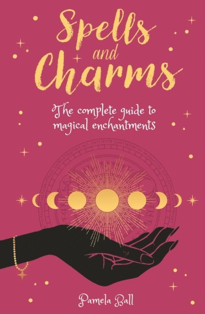Pamela Ball - Spells & Charms, E-bok