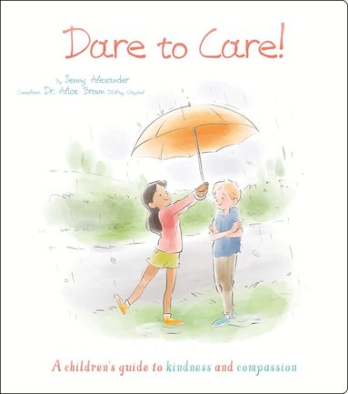 Jenny Alexander - Dare to Care!, Häftad