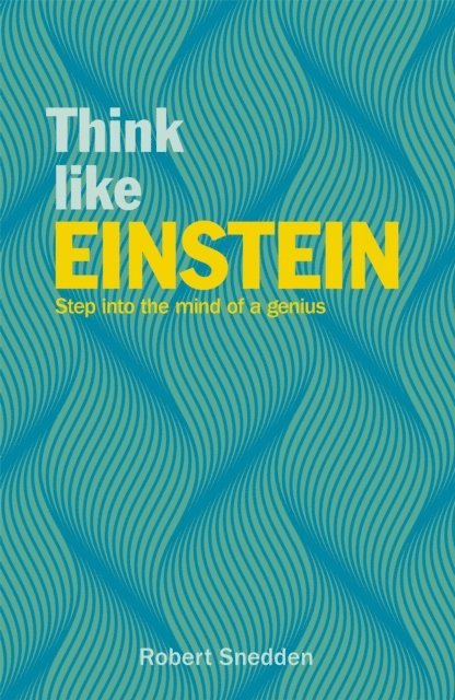 Robert Snedden - Think Like Einstein, E-bok