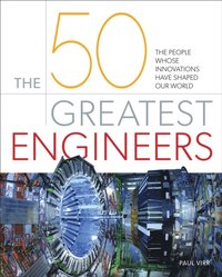 50 Greatest Engineers