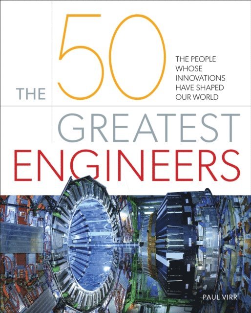 William Potter, Paul Virr - 50 Greatest Engineers, E-bok