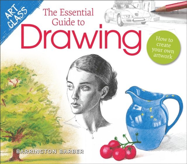 Barrington Barber - Art Class: The Essential Guide to Drawing, E-bok