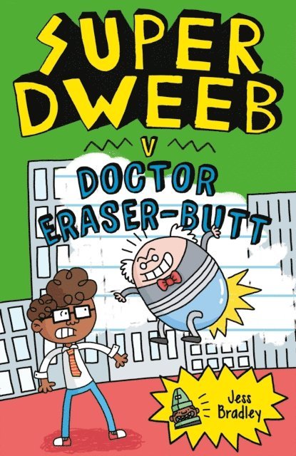 Jess Bradley - Super Dweeb v. Doctor Eraser-Butt, E-bok