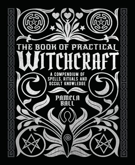 Pamela Ball - Book of Practical Witchcraft, E-bok