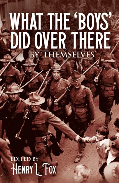 Henry L. Fox - What the 'Boys' Did Over There, E-bok
