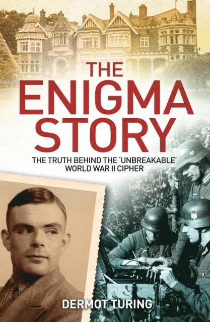 John Dermot Turing - Enigma Story, E-bok. Tillgänglighet: Lägg i varukorg