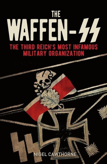 Nigel Cawthorne - Waffen-SS, E-bok