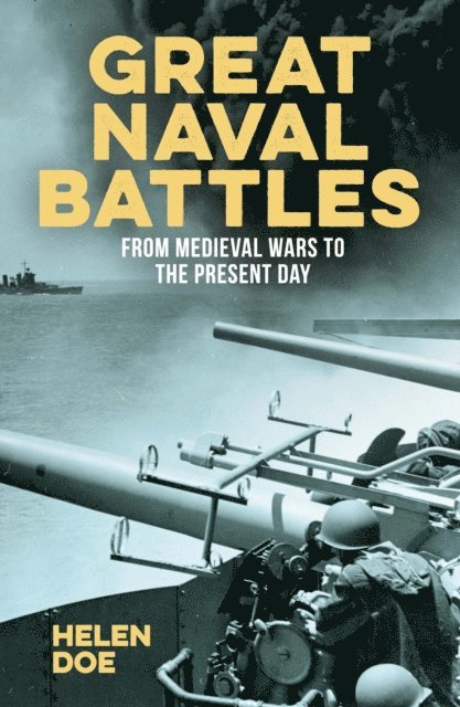 Helen Doe - Great Naval Battles, E-bok