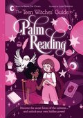 Teen Witches' Guide to Palm Reading