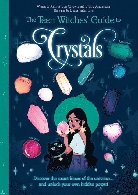 Emily Anderson, Xanna Eve Chown - Teen Witches' Guide to Crystals, E-bok