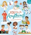 You Can Do Anything!: 40 Inspirational Activities