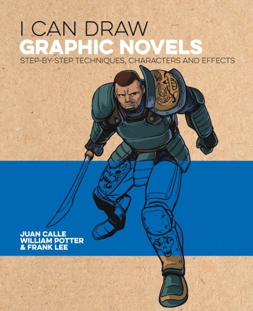 Frank Lee, Juan Calle, William Potter - I Can Draw Graphic Novels, E-bok