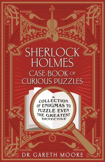 Gareth Moore - Sherlock Holmes Case-book of Curious Puzzles, E-bok