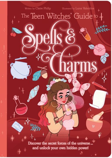Claire Philip - Teen Witches' Guide to Spells & Charms, Häftad