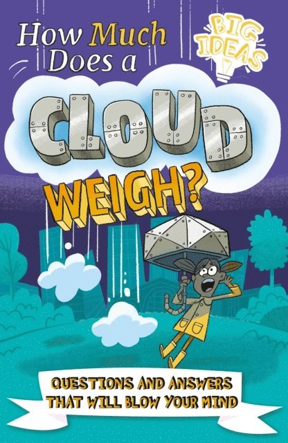 Helen Otway, William Potter - How Much Does a Cloud Weigh?, E-bok