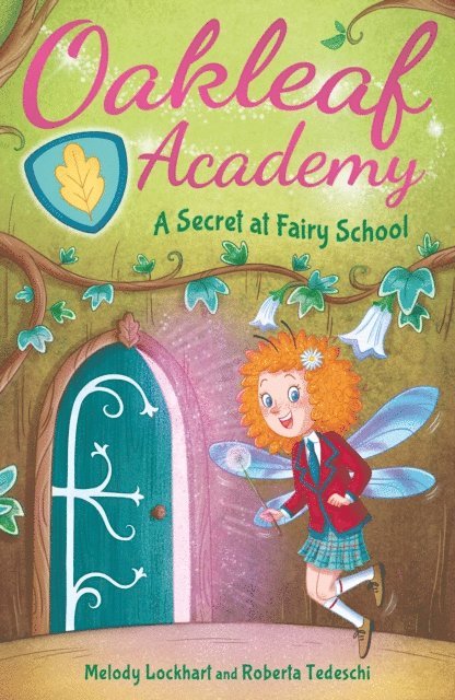 Melody Lockhart - Oakleaf Academy: A Secret at Fairy School, E-bok