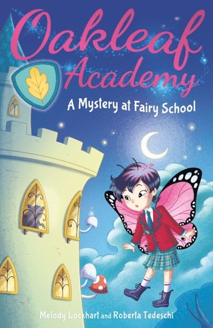 Melody Lockhart - Oakleaf Academy: A Mystery at Fairy School, E-bok