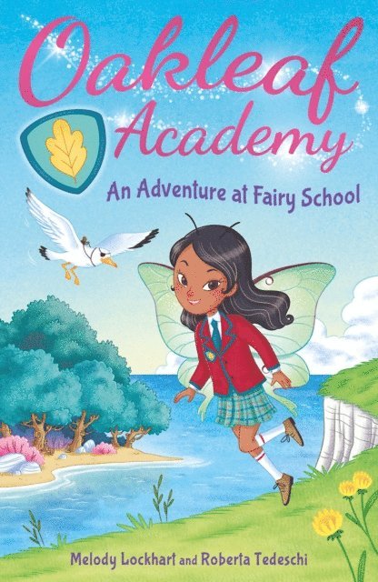 Melody Lockhart - Oakleaf Academy: An Adventure at Fairy School, E-bok