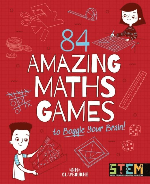 Anna Claybourne - 84 Amazing Maths Games to Boggle Your Brain!, E-bok