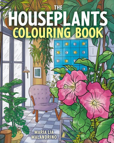 Maria Lia Malandrino - Houseplants Colouring Book, Häftad