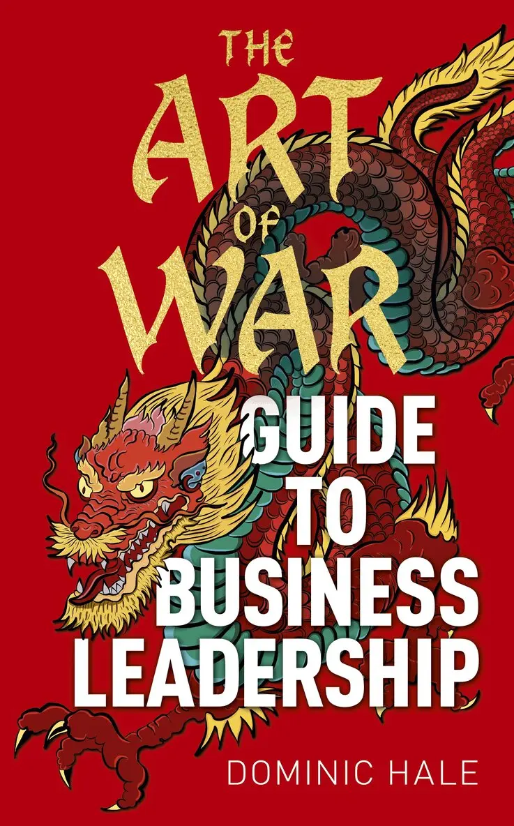 Dominic Hale - Art of War Guide to Business Leadership, Inbunden. Tillgänglighet: Lägg i varukorg