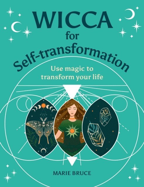 Marie Bruce - Wicca for Self-Transformation, E-bok